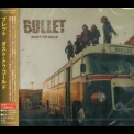 Bullet - Dust To Gold '2018