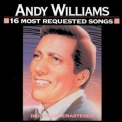 Andy Williams - 16 Most Requested Songs '1990