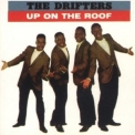 The Drifters - Up On The Roof: The Best Of The Drifters '1963