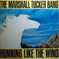 The Marshall Tucker Band - Running Like The Wind '1979