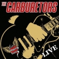 The Carburetors - Live '2017
