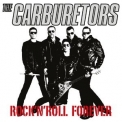 The Carburetors - Rock'n'roll Forever '2008