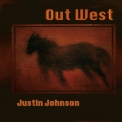 Justin Johnson - Out West '2017