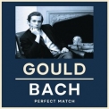 Glenn Gould - Gould & Bach: Perfect Match '2022