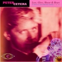 Peter Cetera - Love, Glory, Honor & Heart: The Complete Full Moon & Warner Bros. Recordings 1981-1992 '2022