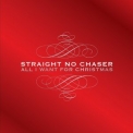 Straight No Chaser - All I Want for Christmas '2010