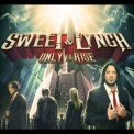 Sweet - Only to Rise '2015