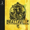 Brazzaville - Days of Thunder, Days of Grace (Digital Only) '2008