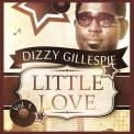 Dizzy Gillespie - Little Love, Vol. 1 '2014