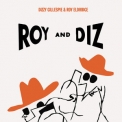 Dizzy Gillespie - Roy & Diz (Remastered) '2011