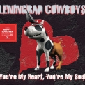 Leningrad Cowboys - You're My Heart You're My Soul '2006
