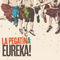La Pegatina - Eureka! '2013