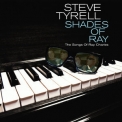 Steve Tyrell - Shades of Ray: The Songs of Ray Charles '2021