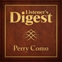 Perry Como - Listener's Digest - Perry Como '2013