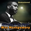 Wes Montgomery - Stairway to the Stars (Remastered) '2018