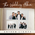 Anthem Lights - The Wedding Album '2019