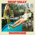 Deap Vally - Marriage '2021