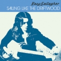 Rory Gallagher - Sailing Like The Driftwood '2021