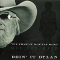 The Charlie Daniels Band - Off The Grid: Doin It Dylan '2014