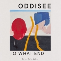 Oddisee - To What End '2923