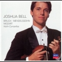 Joshua Bell - Bruch, Mendelssohn, Mozart: Violin Concertos '2005