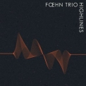 Foehn Trio - Highlines '2020
