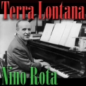 Nino Rota - Terra Lontana '2014