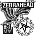 zebrahead - Way More Beer '2014