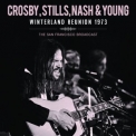 Crosby Stills Nash & Young - Winterland Reunion 1973 '2023