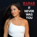 Hadar Orshalimy - It Never Was You '2019