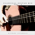 Michael Lucarelli - Classical Guitar Mix, Vol. 3 '2022