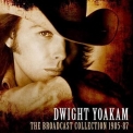 Dwight Yoakam - The Broadcast Collection 1985-87 '2019