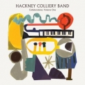 Hackney Colliery Band - Collaborations - Volume One '2019