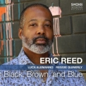 Eric Reed - Black, Brown, and Blue '2023