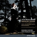Julie Boulianne - Mahler: Lieder eines fahrenden Gesellen & Kindertotenlieder '2011