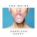 The Maine - American Candy '2015
