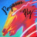 Pegasus - Fly / Down And Dirty / I'm Wishing I'd Never Known You '1978