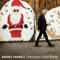 Rodney Crowell - Christmas Everywhere '2018