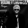 Rodney Crowell - Triage '2021