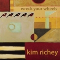 Kim Richey - Wreck Your Wheels '2010