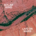 Solar Wind - Live On Mars '2018