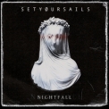 SETYØURSAILS - Nightfall '2022