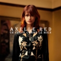 Axelle Red - Un Coeur Comme Le Mien '2011