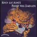 Black Cat Bones - Barbed Wire Sandwich '1969