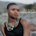 Lizz Wright - Dreaming Wide Awake (Digital Int'l Version) '2005