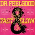 Dr Feelgood - Fast Women Slow Horses '1982