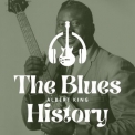 Albert King - The Blues History - Albert King '2013