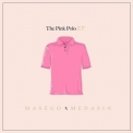 Masego - The Pink Polo EP '2016