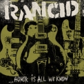 Rancid - ...Honor Is All We Know '2014