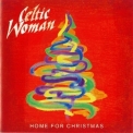 Celtic Woman - Home For Christmas '2012